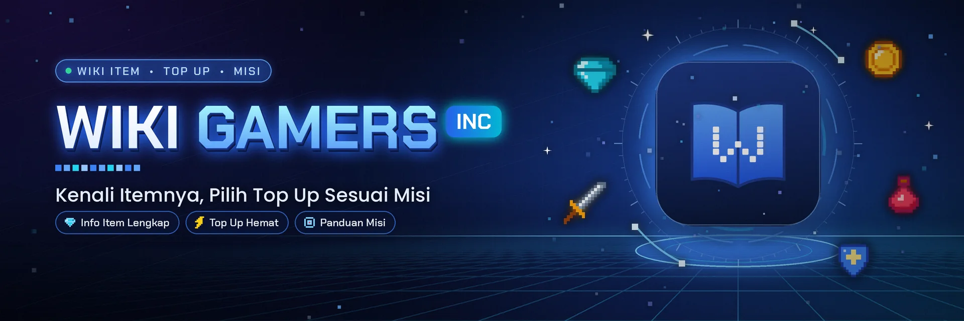 Wiki Gamers Inc - Kenali Itemnya, Pilih Top Up Sesuai Misi